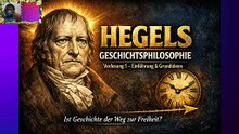 Die Geschichtsphilosophie bei Hegel – Erste Vorlesung