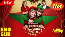 Engsub Operation Christmas Trap