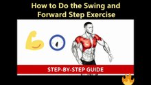 How to Do the Swing and Forward Step Exercise: Step-by-Step Guide
