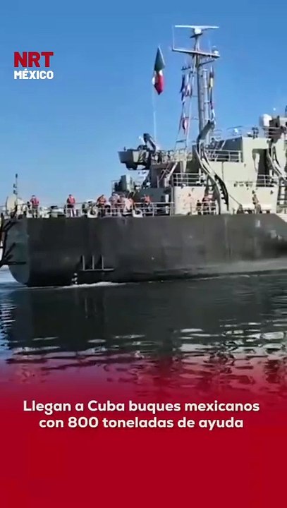 📦🚢 Dos buques mexicanos arribaron a Cuba con 800 toneladas de ayuda humanitaria, reforzando las acciones de solidaridad y cooperación entre ambas naciones