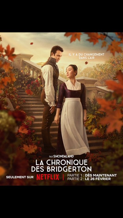 LA CHRONIQUE DES BRIDGERTON : SAISON 4 PARTIE 2 - LE 26 FÉVRIER 2026 SUR NETFLIX
