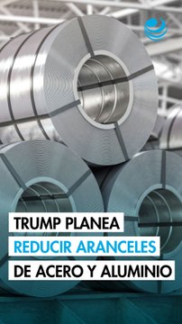 Trump planea reducir algunos aranceles sobre los productos de acero y aluminio: ¿Qué se sabe?