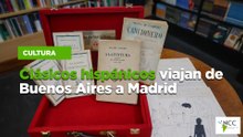 Clásicos hispánicos viajan de Buenos Aires a Madrid