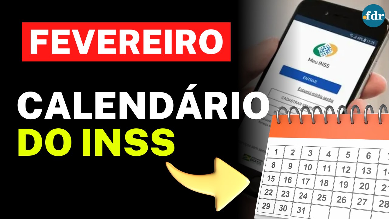 CALENDÁRIO INSS FEVEREIRO 2026: Datas dos pagamentos e como identificar o final do benefício