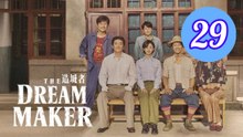 The Dream Maker Episode 29 Engsub