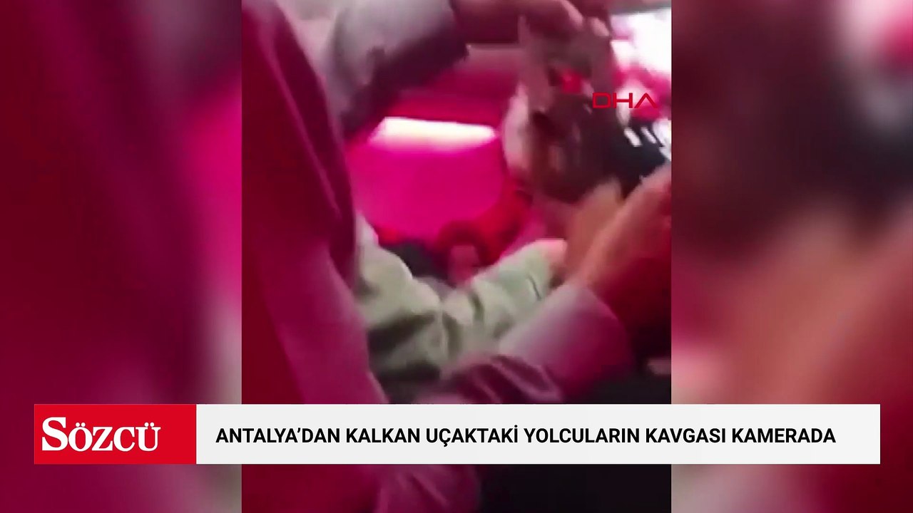 Antalya'dan kalkan uçaktaki yolcuların kavgası kamerada