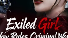 Exiled Girl Now Rules Criminal World