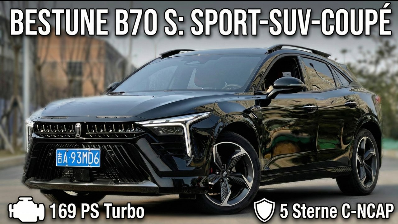 2026 Bestune B70 S: Sportliches SUV-Coupé im Detail