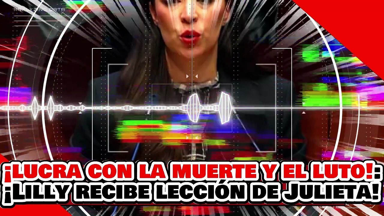 🔥🚨¡LUCRA CON LA MUERTE Y EL LUTO! ¡LILLY TÉLLEZ RECIBE UNA BRUTAL LECCIÓN de JULIETA RAMÍREZ!