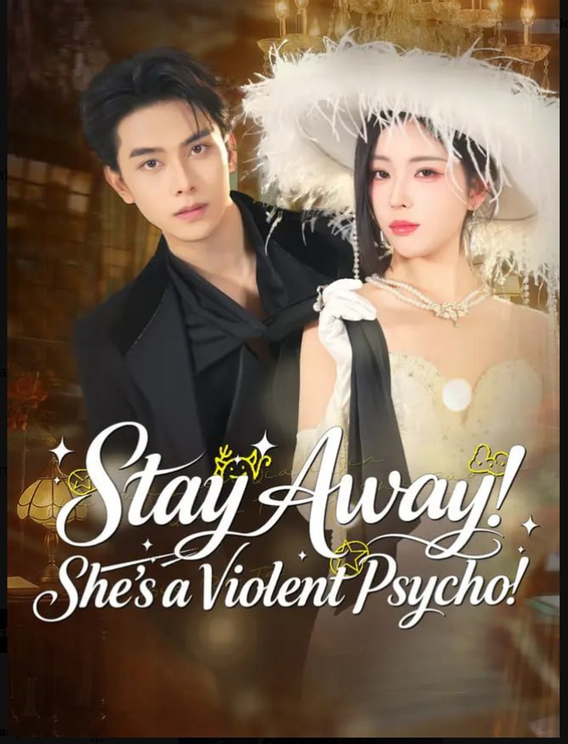 ⁣Stay Away She’s a Violent Psycho Drama Movies English Sub