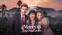 Marry to Top Star at 40s #FULL EPISODE