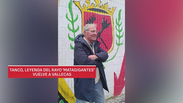 Tanco, leyenda del Rayo 'Matagigantes', vuelve a Vallecas