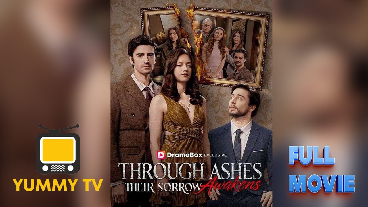 Through Ashes Their Sorrow Awakens [ SHORT DRAMA WITH HIGH QUALITY 2026 ] (2026)