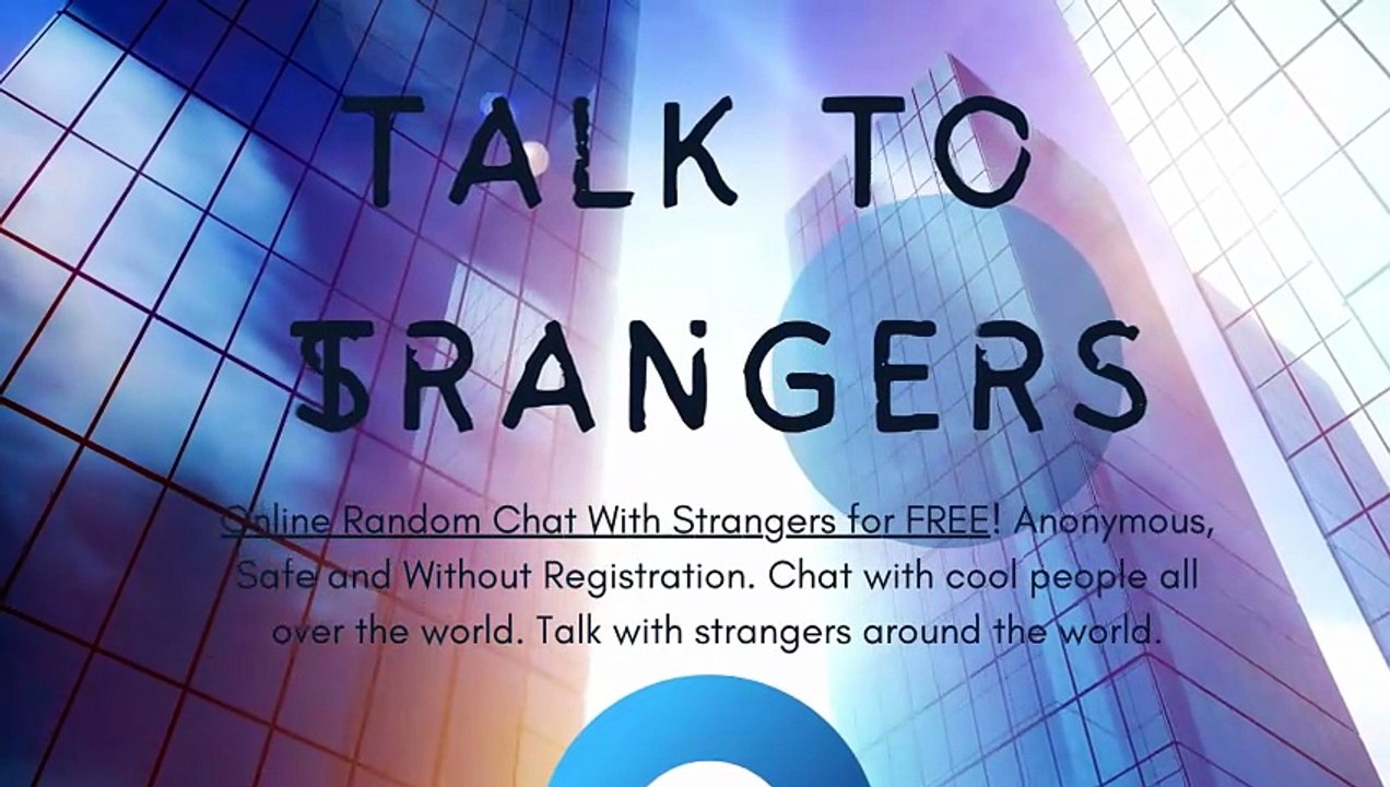 Talk To Strangers