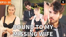 Bound To My Missing Wife - Full Movie