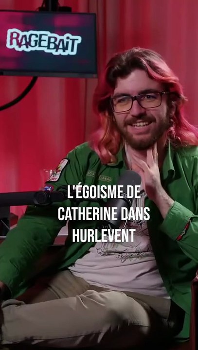 - Hurlevent - l'égoisme de Catherine
