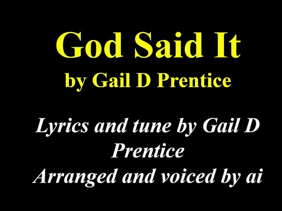 God Said It by Gail D Prentice