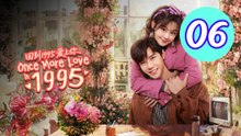 Once More Love in 1995 Episode 6 Engsub