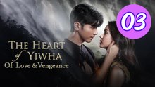 The Heart of Yiwha Of Love Vengeance Episode 3 Engsub