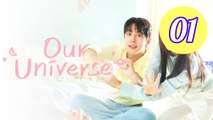 Our Universe Episode 1 Engsub
