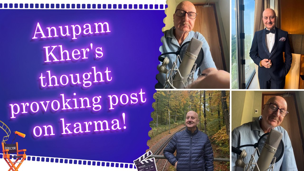 Anupam Kher shares powerful message on life and karma, says “Truth!”