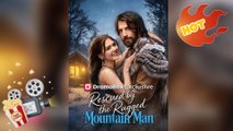 Rescued by the Rugged Mountain Man NEW MOVIE RELEASES