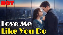 Love Me Like You Do Drama Romantic Englishdrama Husband