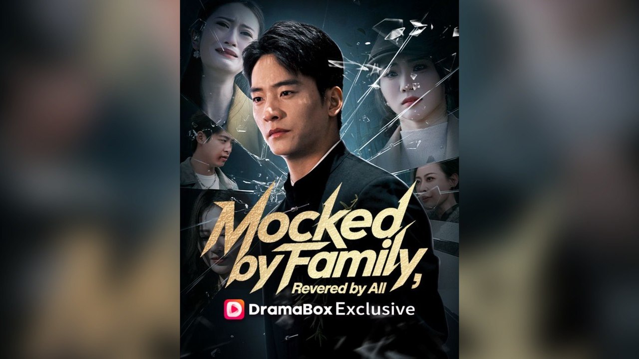 Mocked by Family, Revered by All Full Chinese Drama