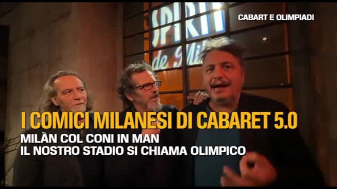Cabaret e Olimpiadi, i comici di Cabaret 5.0: "Milàn col CONI in man"