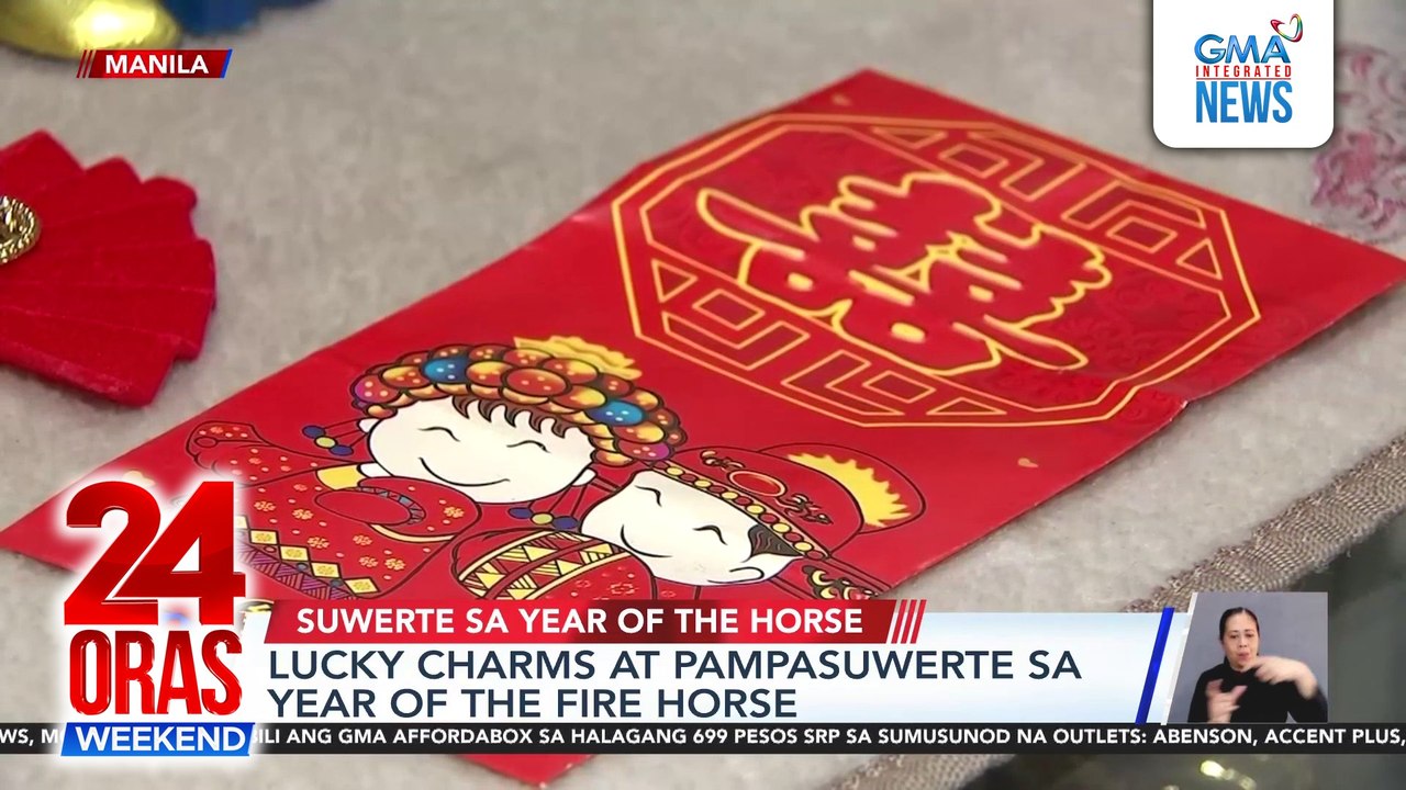 Lucky charms at pampasuwerte sa Year of the Fire Horse | 24 Oras Weekend