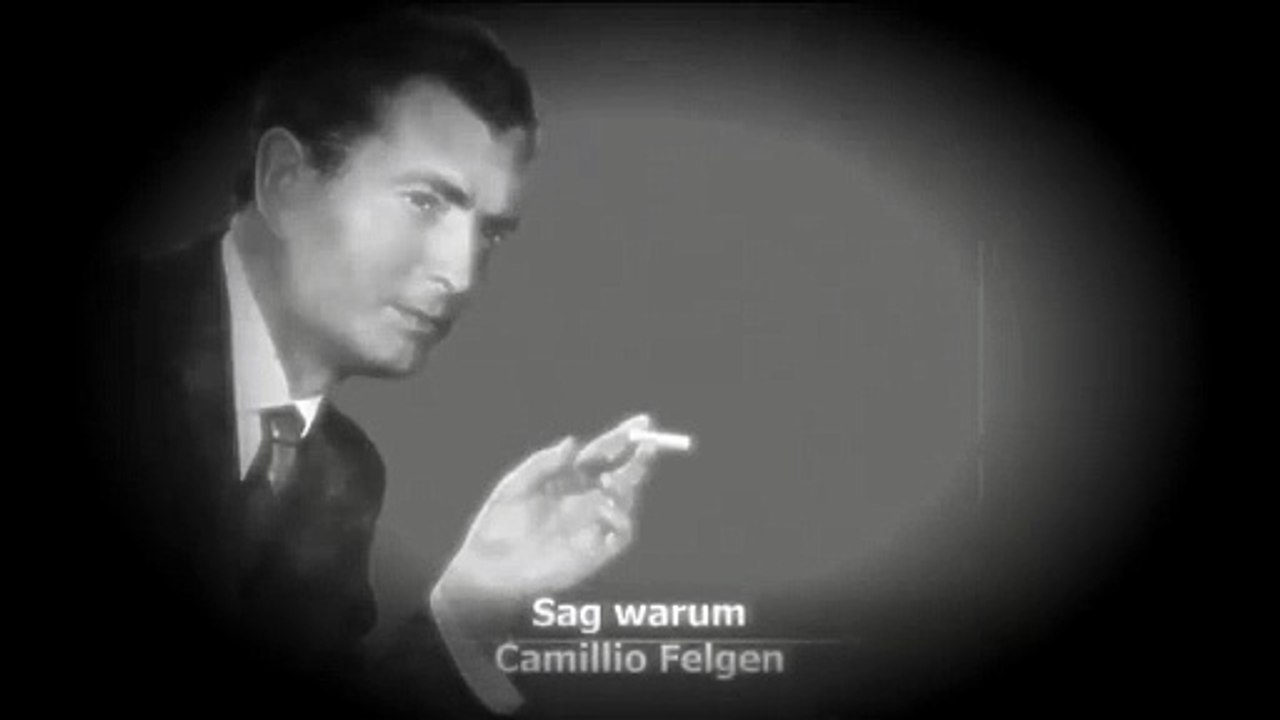 Camillo Felgen - Sag Warum