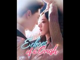 Echoes Of A Crush Engsub
