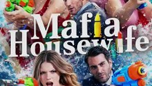 Mafia Housewife - Full Movie