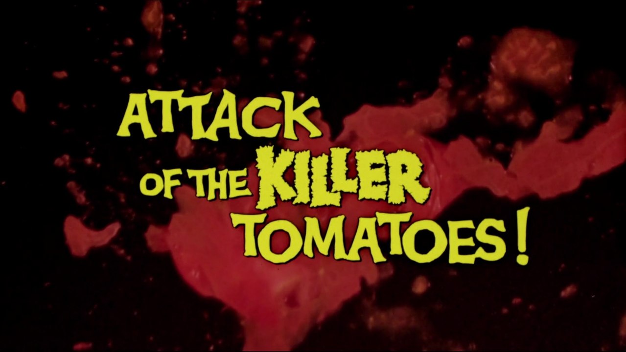 Attack of the Killer Tomatoes! (1978)