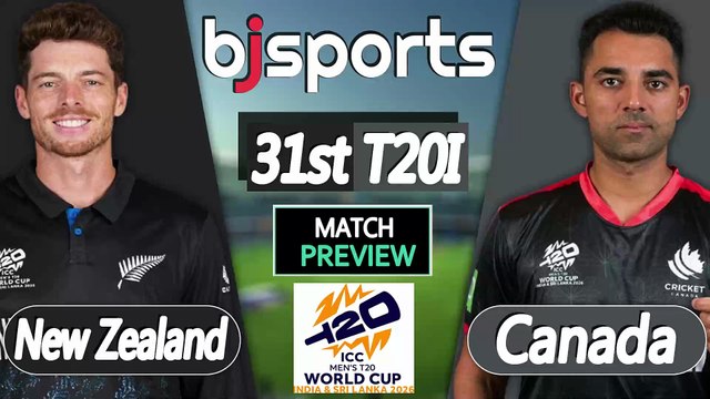 T20 World Cup 2026 | New Zealand vs Canada 31st Match T20l Match Preview |