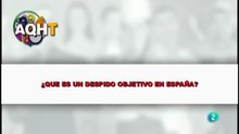 ¿QUE ES UN DESPIDO OBJETIVO EN ESPAÑA?