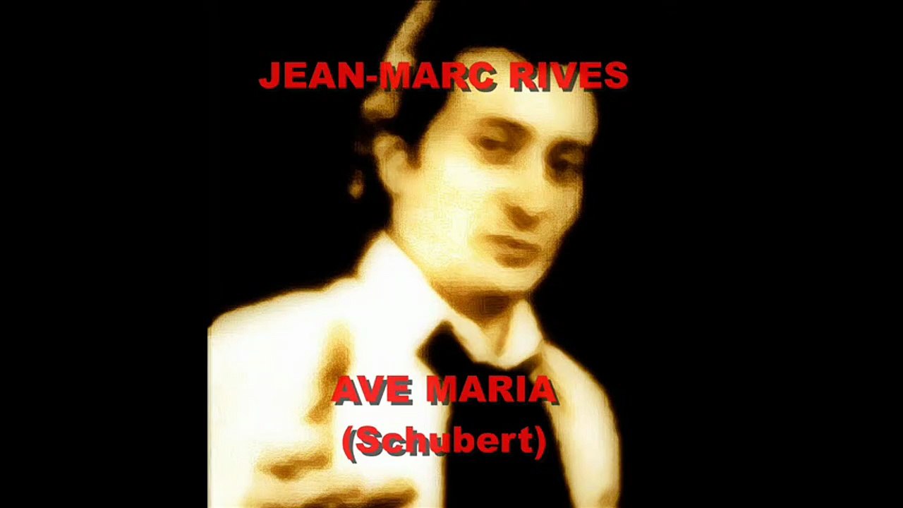 Jean-Marc Rives - Ave Maria de Schubert (Audio Officiel Remasterisé)