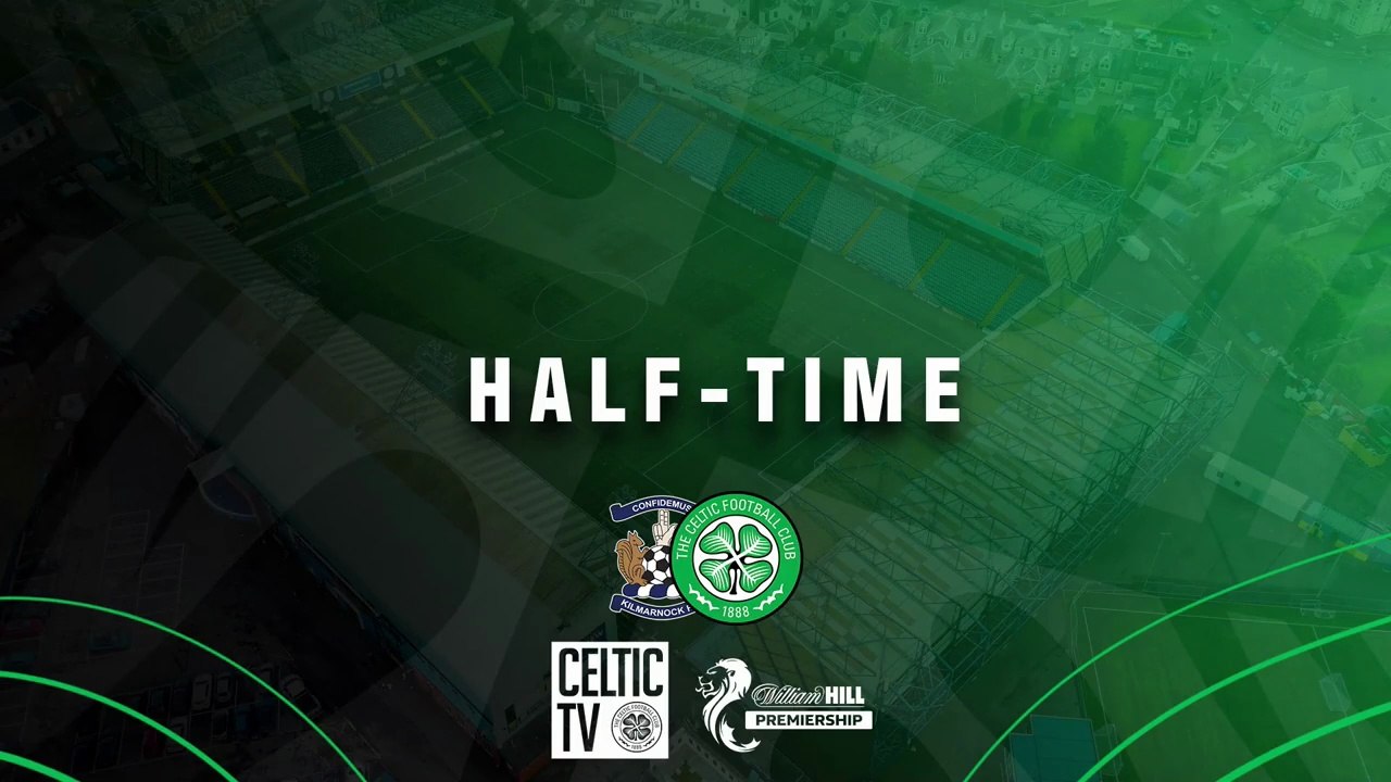 2026 02 15 - Celtic vs Kilmarnock - 2nd half
