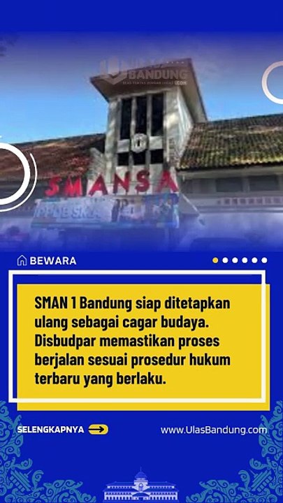 SMAN 1 Bandung Siap Ditetapkan Ulang Jadi Cagar Budaya, Proses Sesuai Perda 2025