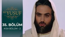 Hz. Yusuf 35. BöLüM KıSa BöLüM - 2