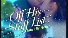 Off His Staff List Into His Heart Chinese Drama - English Sub