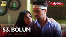 Aşk Ağlatır Hint Dizisi 53. Bölüm (4K)