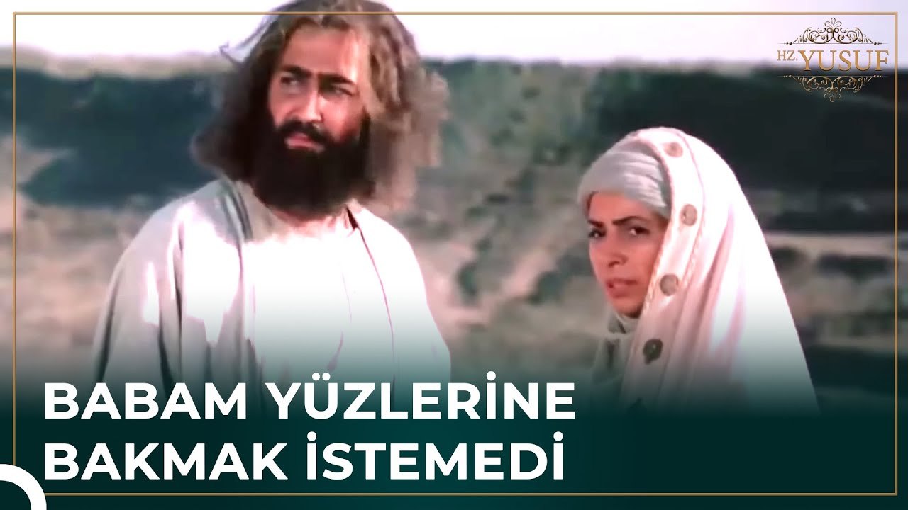 Hz. Yakup Oğullarına Dargın | Hz. Yusuf