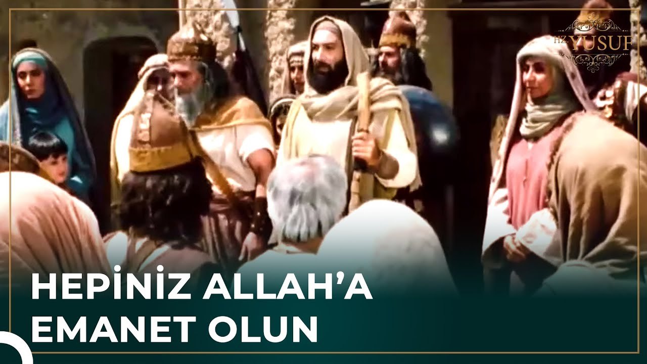 Fedan Halkı Hz. Yakup'u Uğurladı | Hz. Yusuf
