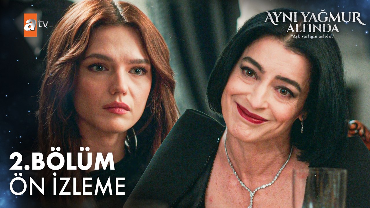 Aynı Yağmur Altında 2. Bölüm Ön İzleme