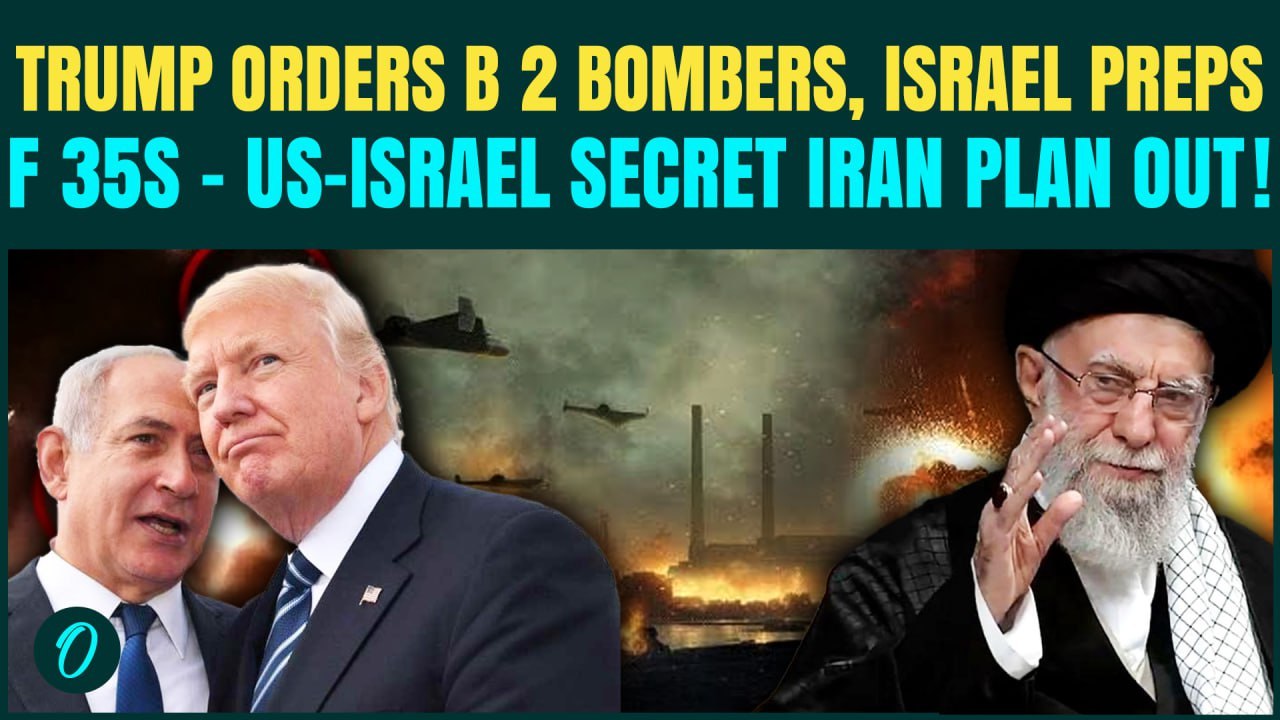 Trump-Netanyahu SECRET Iran War Plan LEAKED! U.S B-2 Bombers + IAF F-35s to BOMB Iran Together?