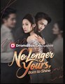 No Longer Yours Born to Shine Drama Movies English Sub