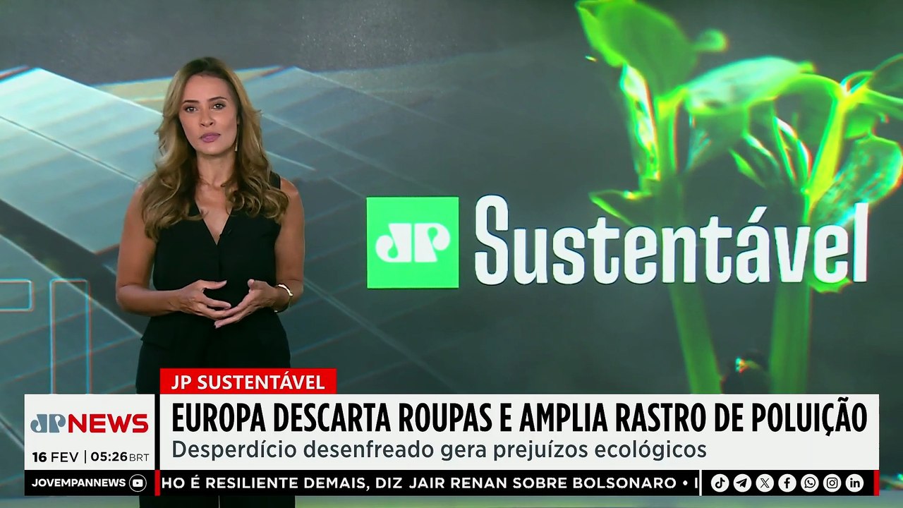Europa descarta roupas e amplia rastro de poluição; Patrícia Costa comenta