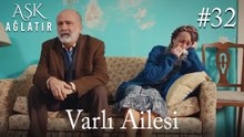 Varlı Ailesi #32