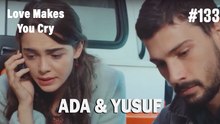 Ada & Yusuf #133 - Love Makes You Cry